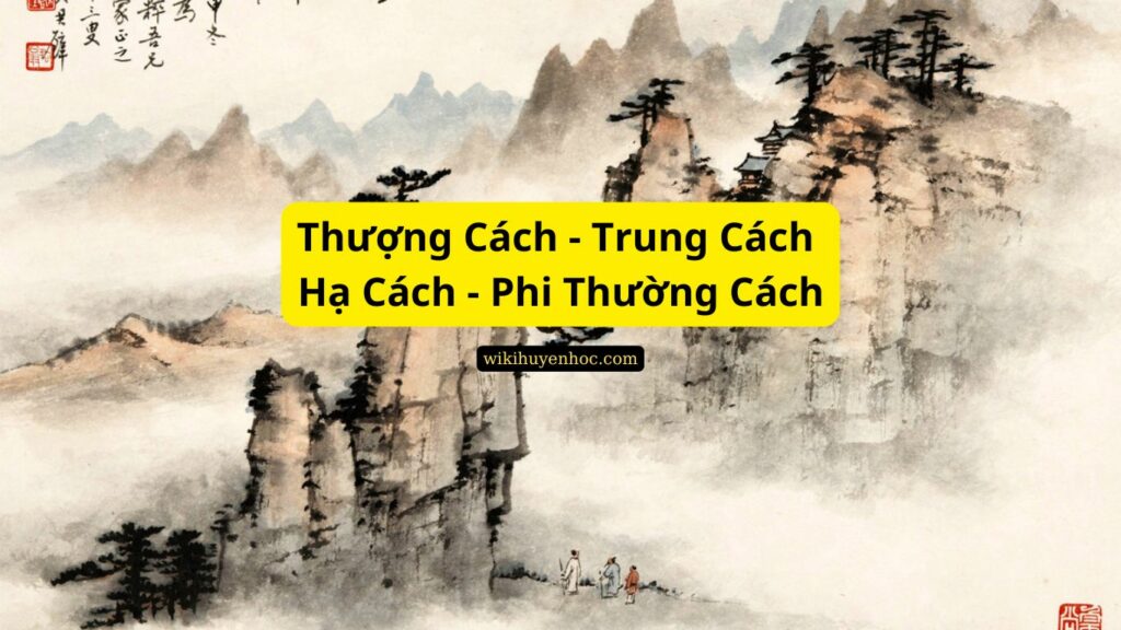 thuong cach trung cach ha cach phi thuong cach